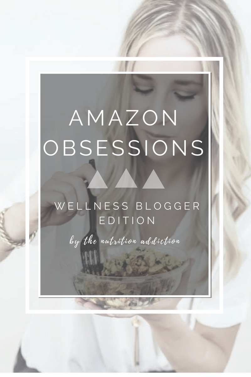 amazon obsessions: wellness blogger edition