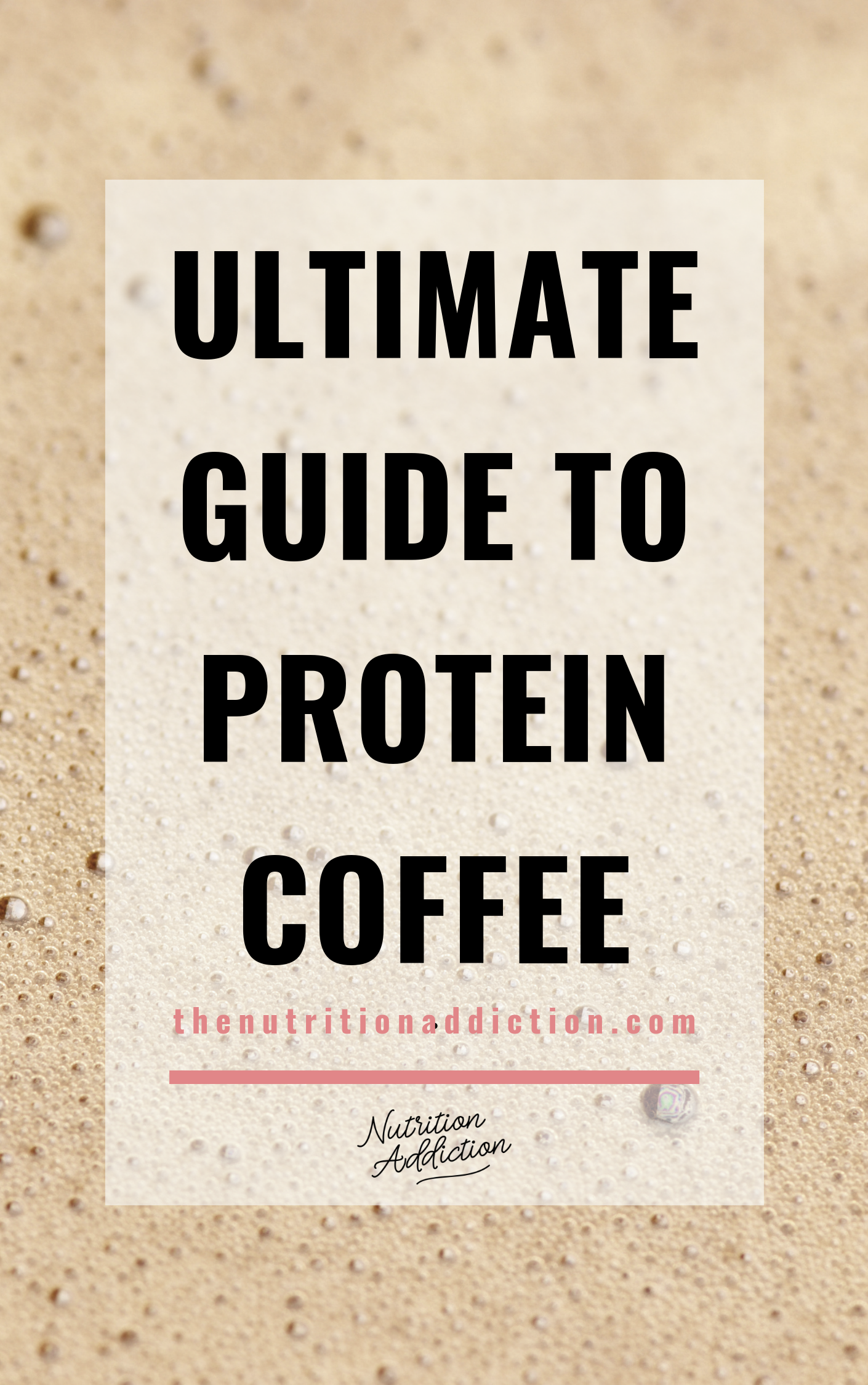 ULTIMATE GUIDE TO PROTEIN COFFEE