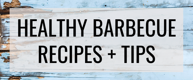 healthy barbecue recipes + tips graphic on blue wood