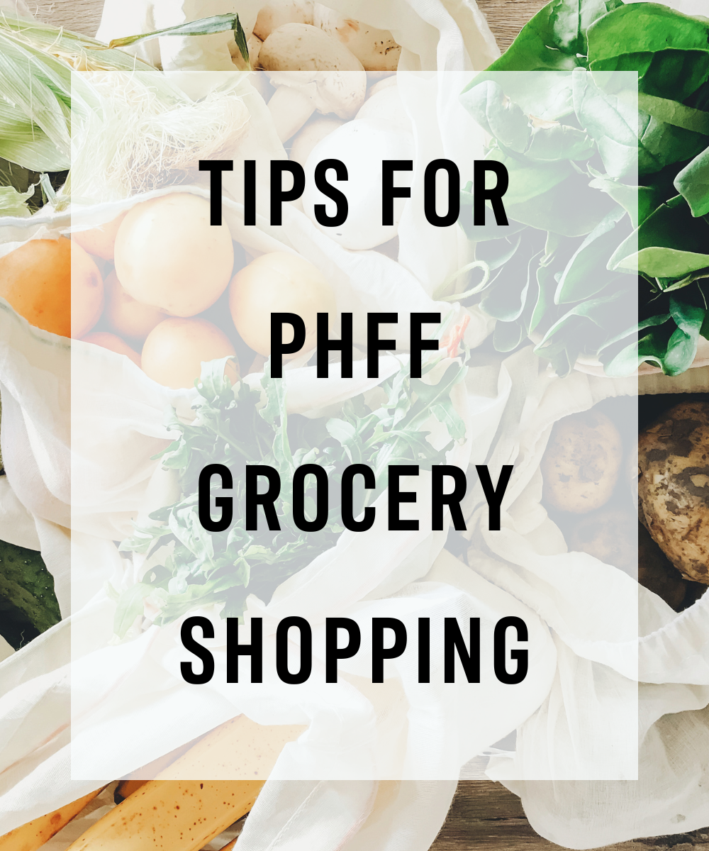 "Tips for PHFF Grocery Shopping" over grocery bags of oranges, mushrooms, greens, and potatoes