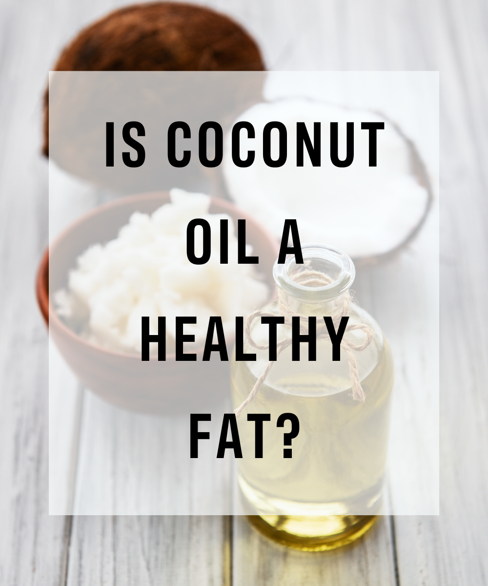 "is coconut oil a healthy fat?" over coconut, coconut oil, and coconut meat