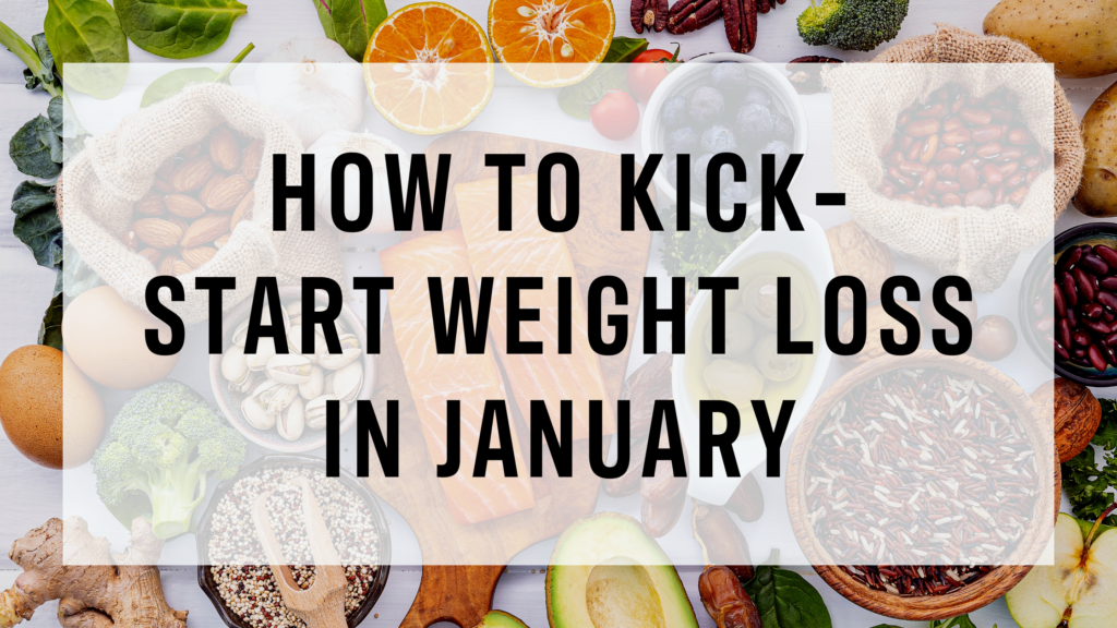 How to kick-start weight loss in January