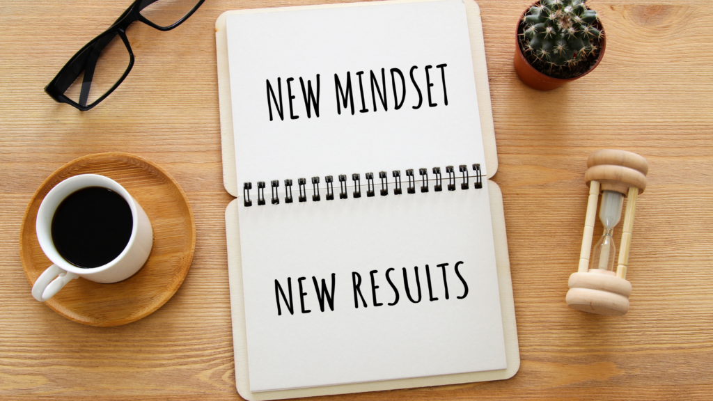 new mindset, new results